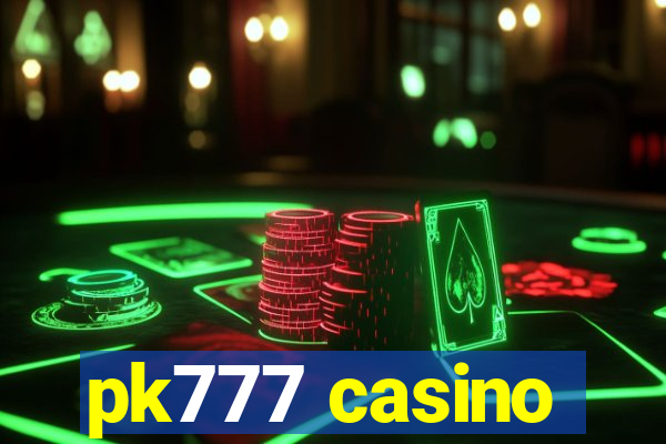 pk777 casino